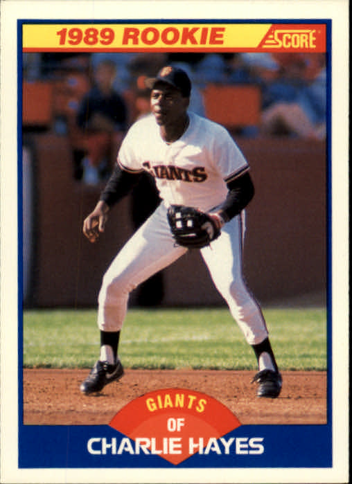 1989 Score #628 Charlie Hayes RC