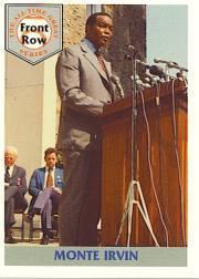 1992 Front Row Irvin #5 Monte Irvin/A Tribute to Monte