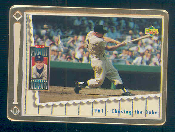 1995 Upper Deck Mantle Metallic Impressions #6 Mickey Mantle/1961 Chasing the Babe