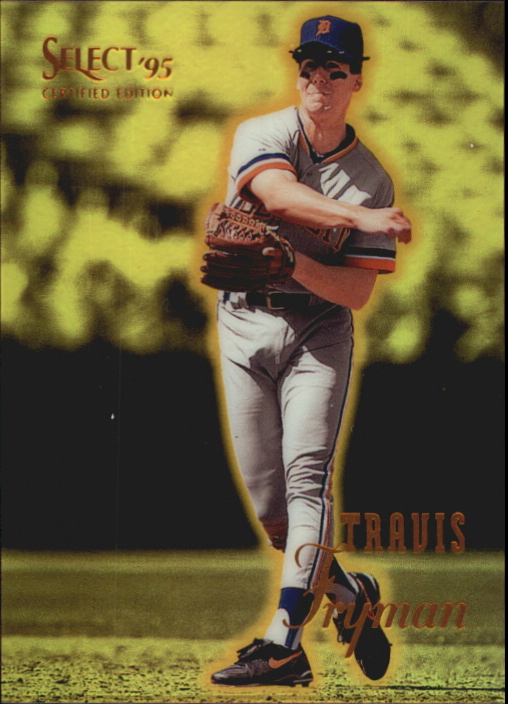 1995 Select Certified #40 Travis Fryman