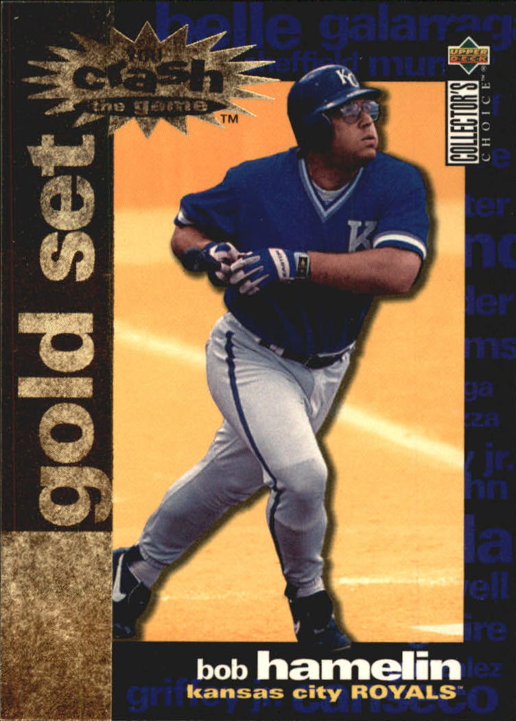 1995 Collector's Choice Crash the Game Gold Exchange #9 Bob Hamelin