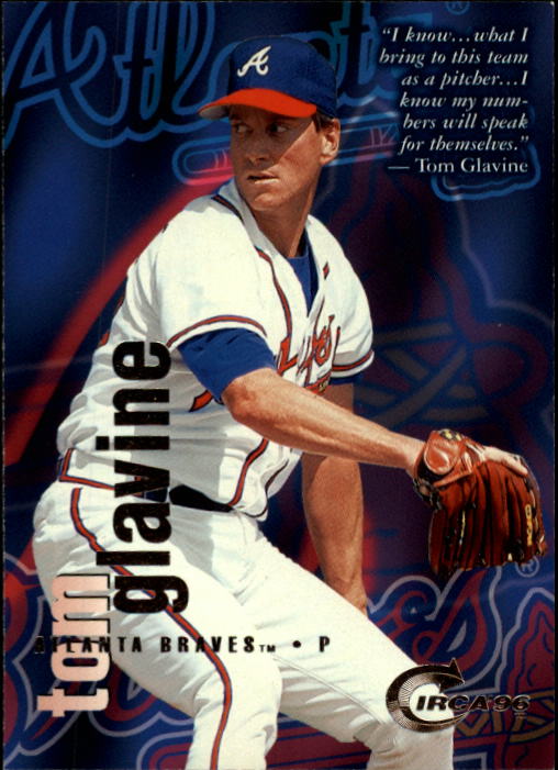 1996 Circa #99 Tom Glavine