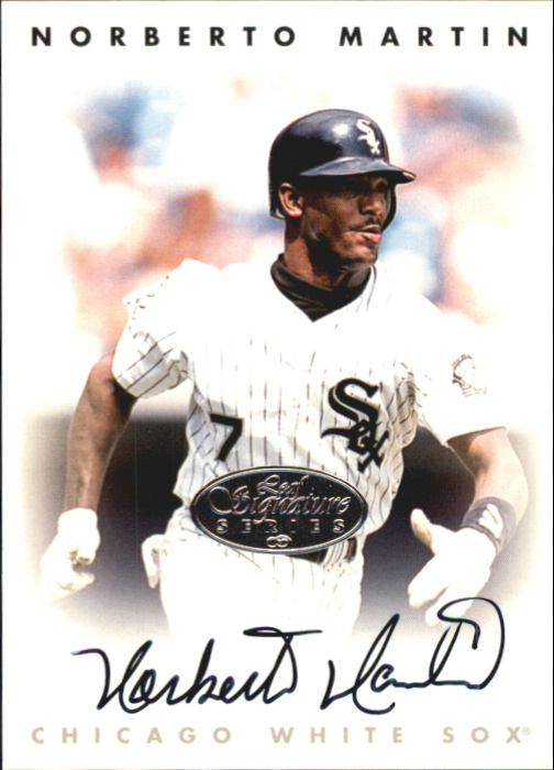 1996 Leaf Signature Autographs Silver #144 Norberto Martin