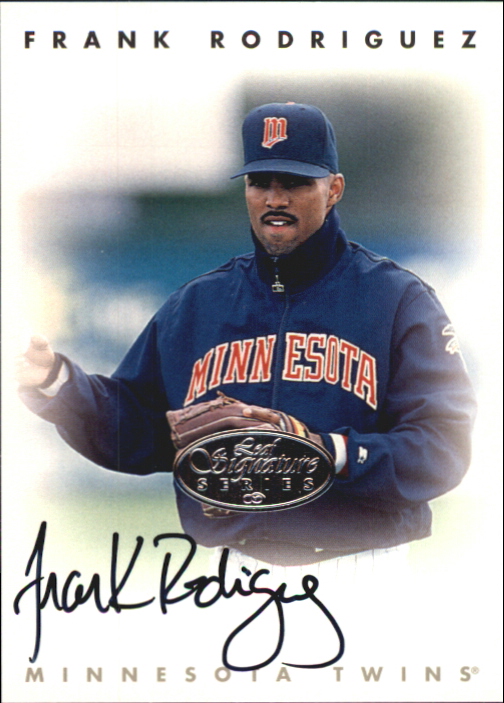 1996 Leaf Signature Autographs Silver #196 Frank Rodriguez