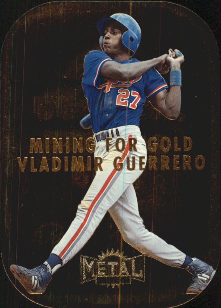 1997 Metal Universe Mining for Gold #4 Vladimir Guerrero