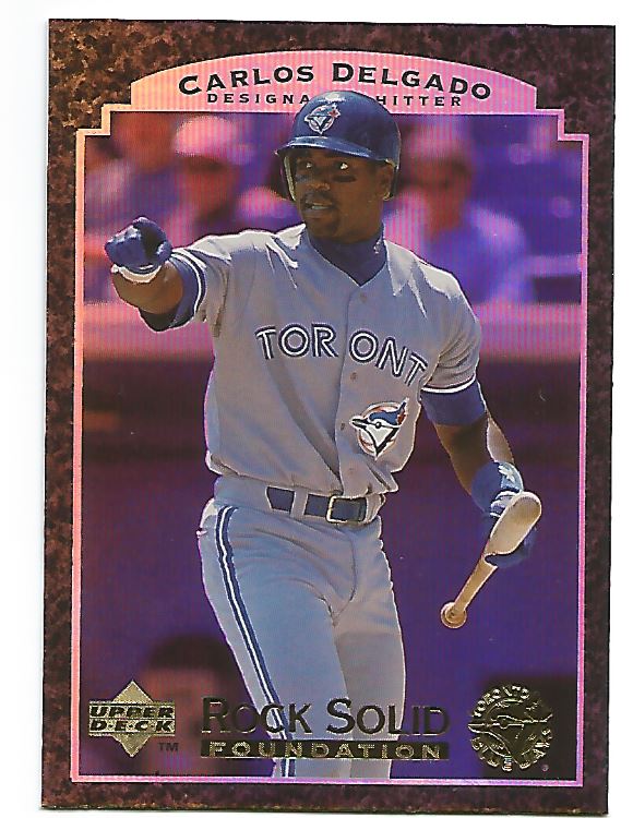 1997 Upper Deck Rock Solid Foundation #RS17 Carlos Delgado