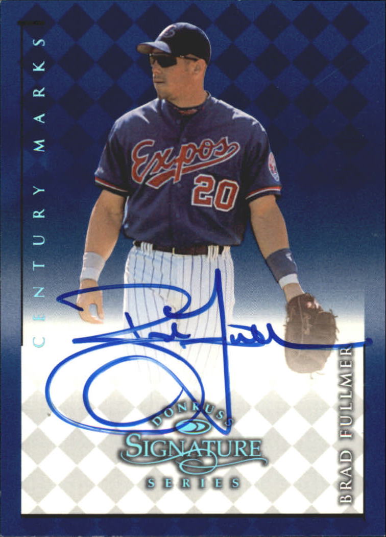 1998 Donruss Signature Autographs Century #42 Brad Fullmer