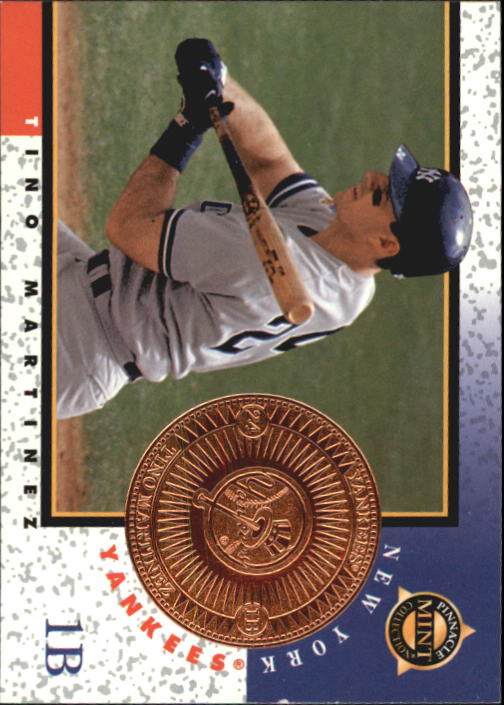 1998 Pinnacle Mint Bronze #13 Tino Martinez