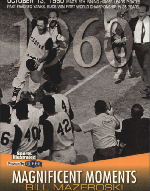 1998 Sports Illustrated World Series Fever #21 Bill Mazeroski MM