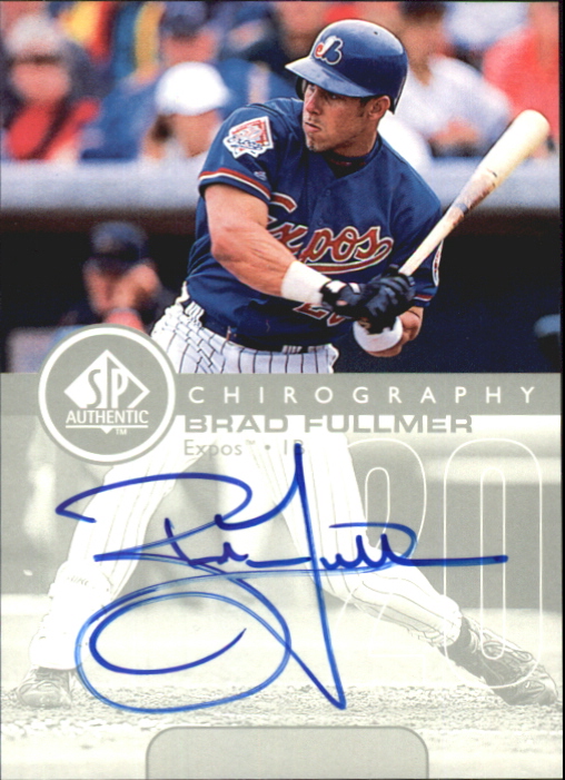 1999 SP Authentic Chirography #BF Brad Fullmer