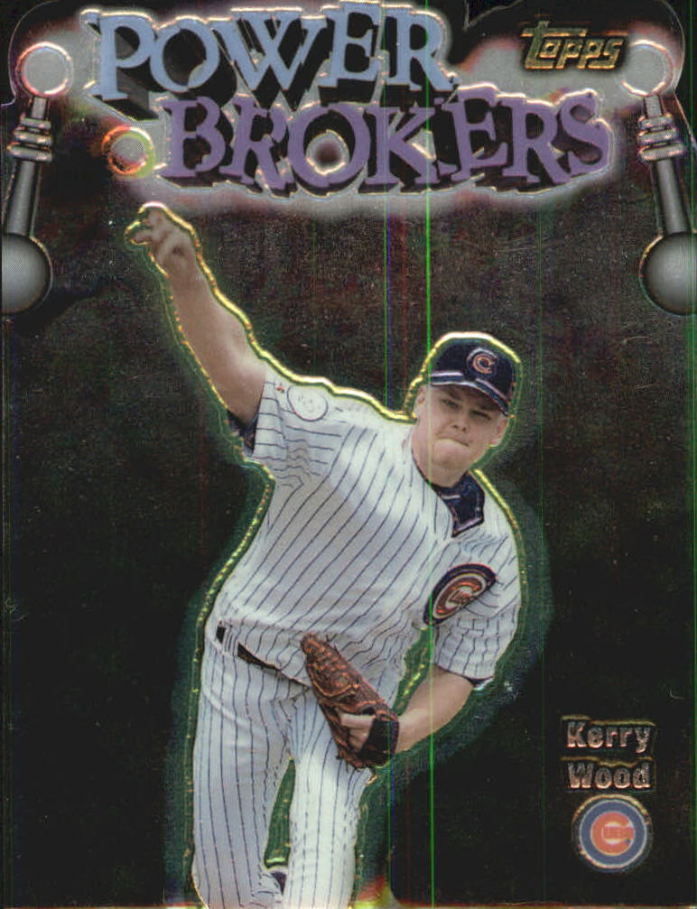 1999 Topps Power Brokers #PB20 Kerry Wood