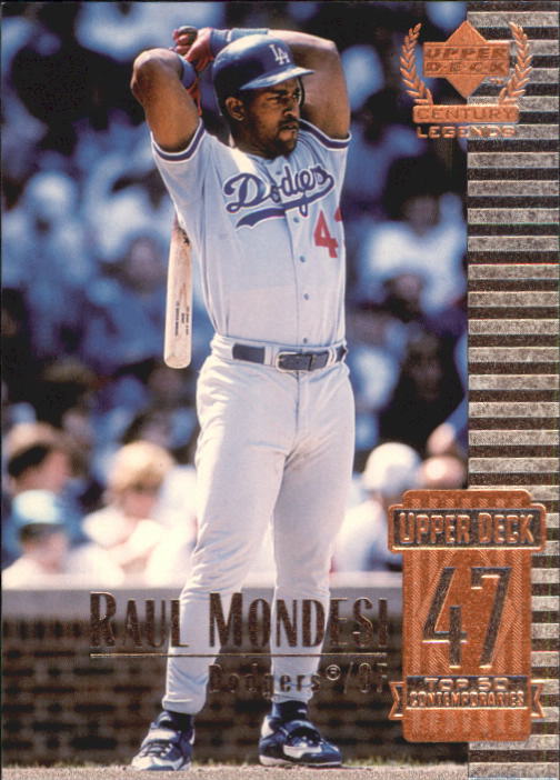 1999 Upper Deck Century Legends #97 Raul Mondesi