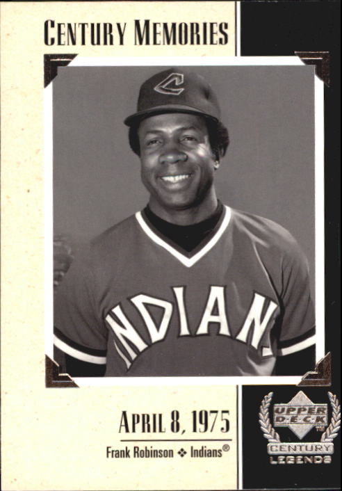 1999 Upper Deck Century Legends #135 Frank Robinson MEM