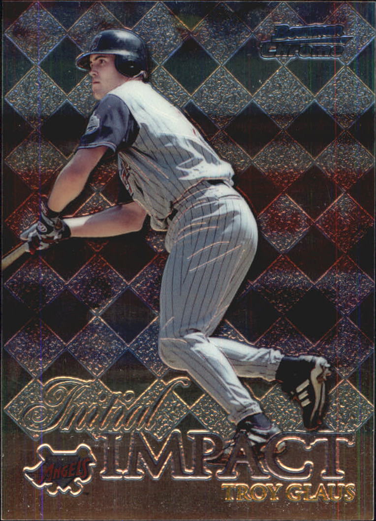 1999 Bowman Chrome Impact #I8 Troy Glaus