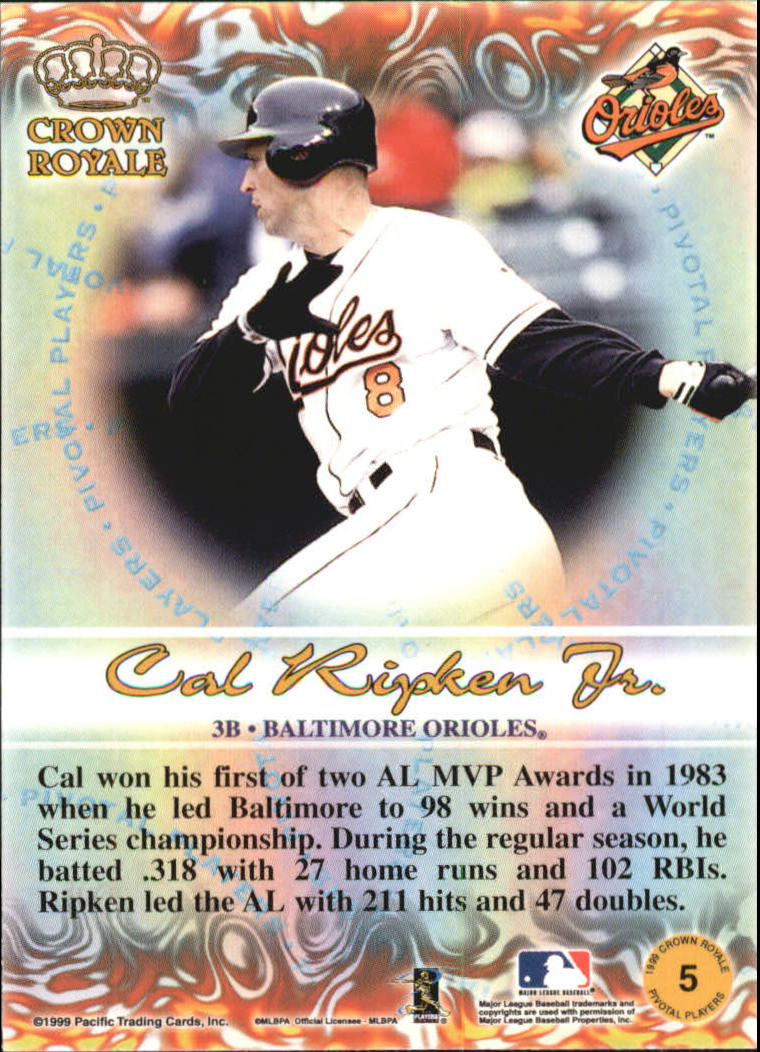 1999 Crown Royale Pivotal Players #5 Cal Ripken back image