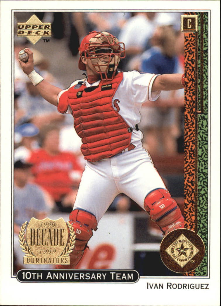 1999 Upper Deck 10th Anniversary Team #X12 Ivan Rodriguez