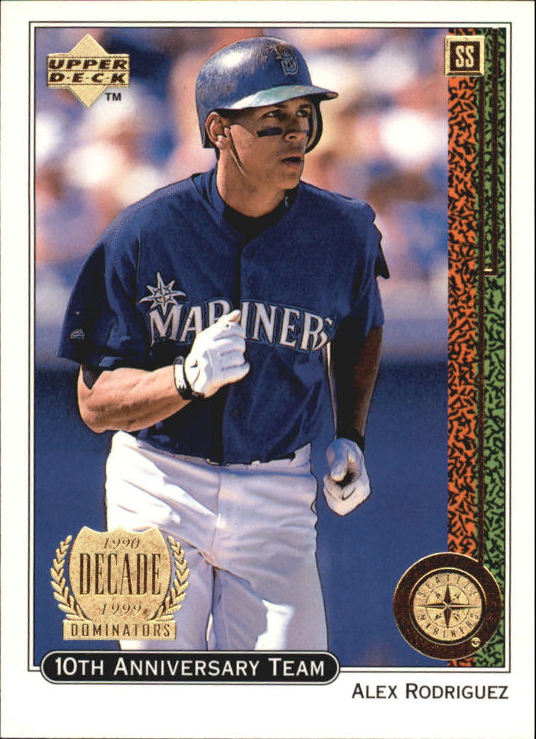 1999 Upper Deck 10th Anniversary Team #X16 Alex Rodriguez