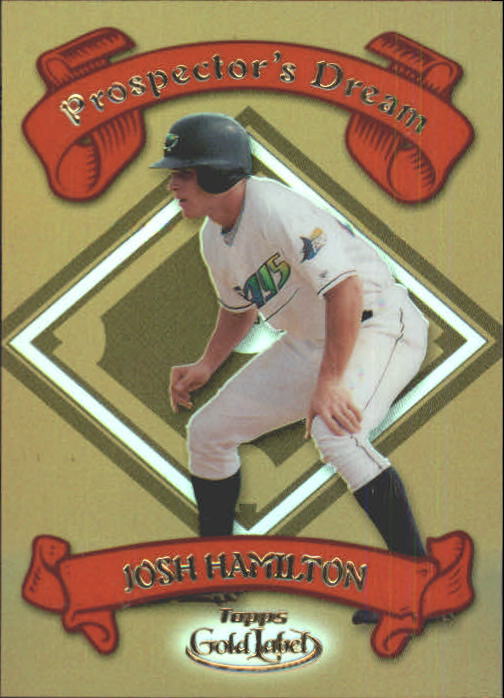 2000 Topps Gold Label Prospector's Dream #PD10 Josh Hamilton