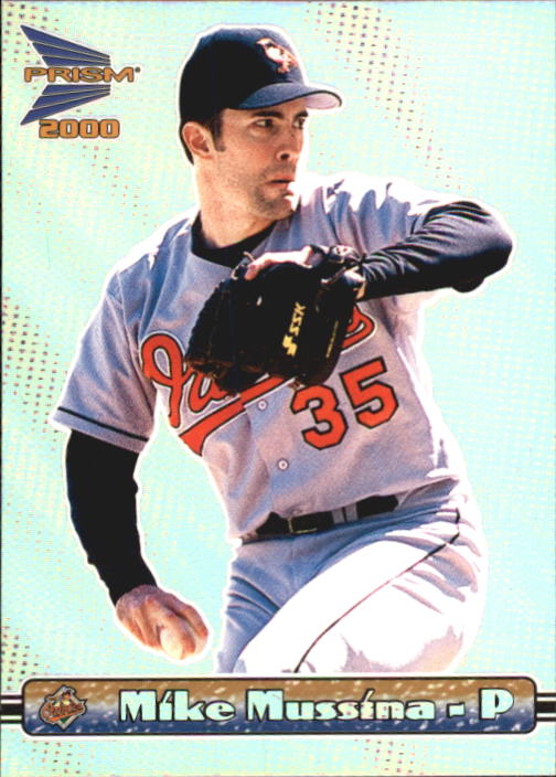 2000 Pacific Prism #18 Mike Mussina