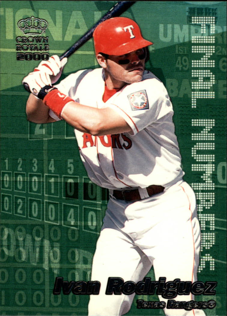 2000 Crown Royale Final Numbers #25 Ivan Rodriguez