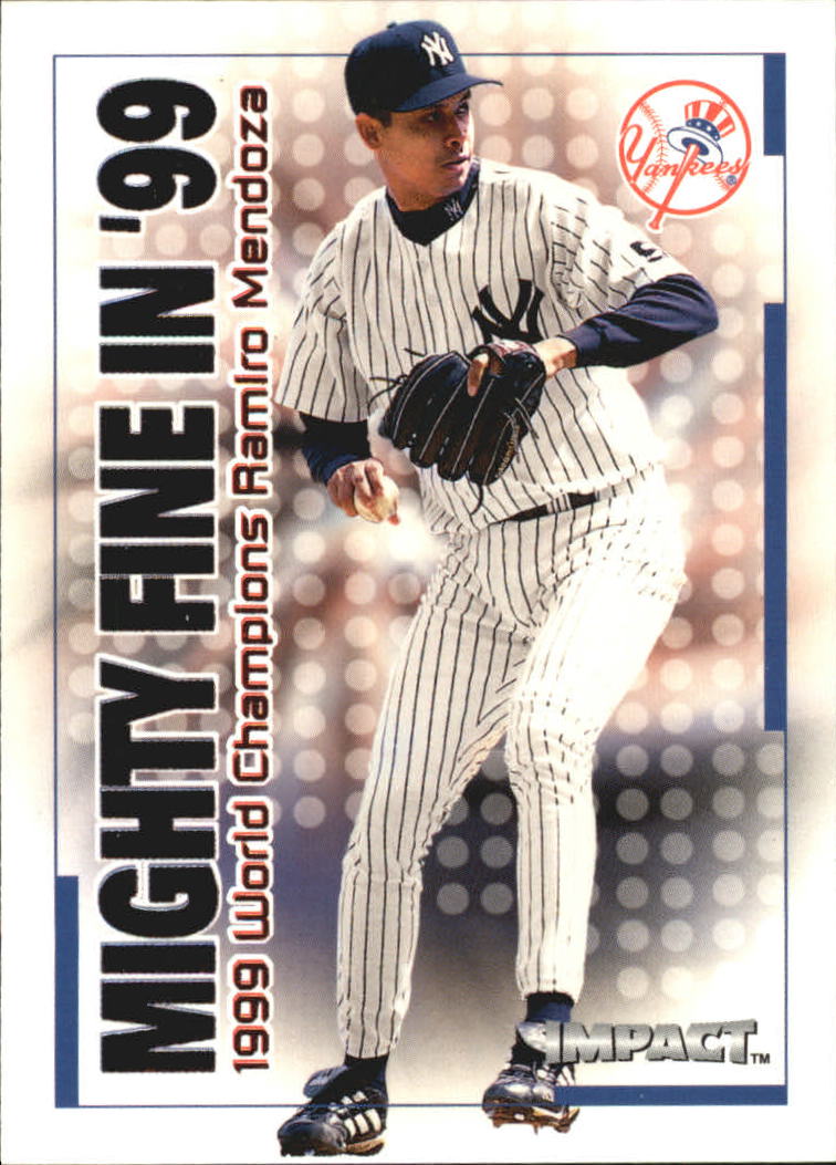 2000 Impact Mighty Fine in '99 #MF16 Ramiro Mendoza