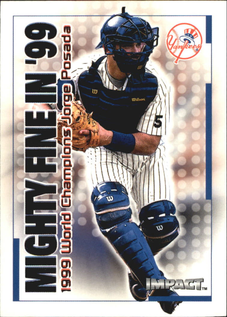 2000 Impact Mighty Fine in '99 #MF20 Jorge Posada