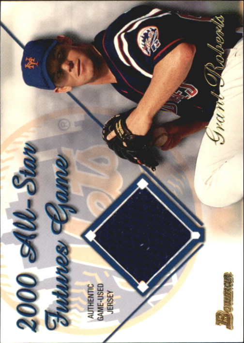 2001 Bowman Futures Game Relics #FGRGR Grant Roberts D