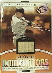 2001 Donruss Class of 2001 Diamond Dominators #DM18 Cal Ripken Bat/250