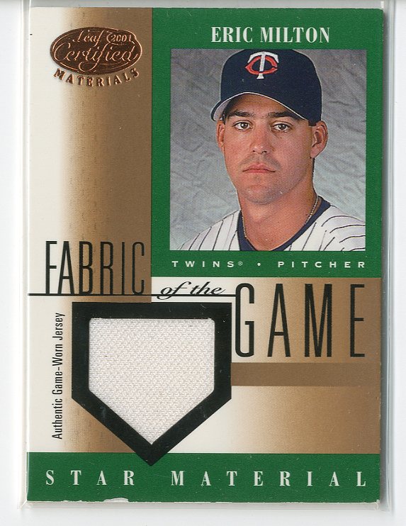 2001 Leaf Certified Materials Fabric of the Game #101BA Eric Milton