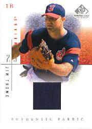 2001 SP Game Used Edition Authentic Fabric #JT Jim Thome