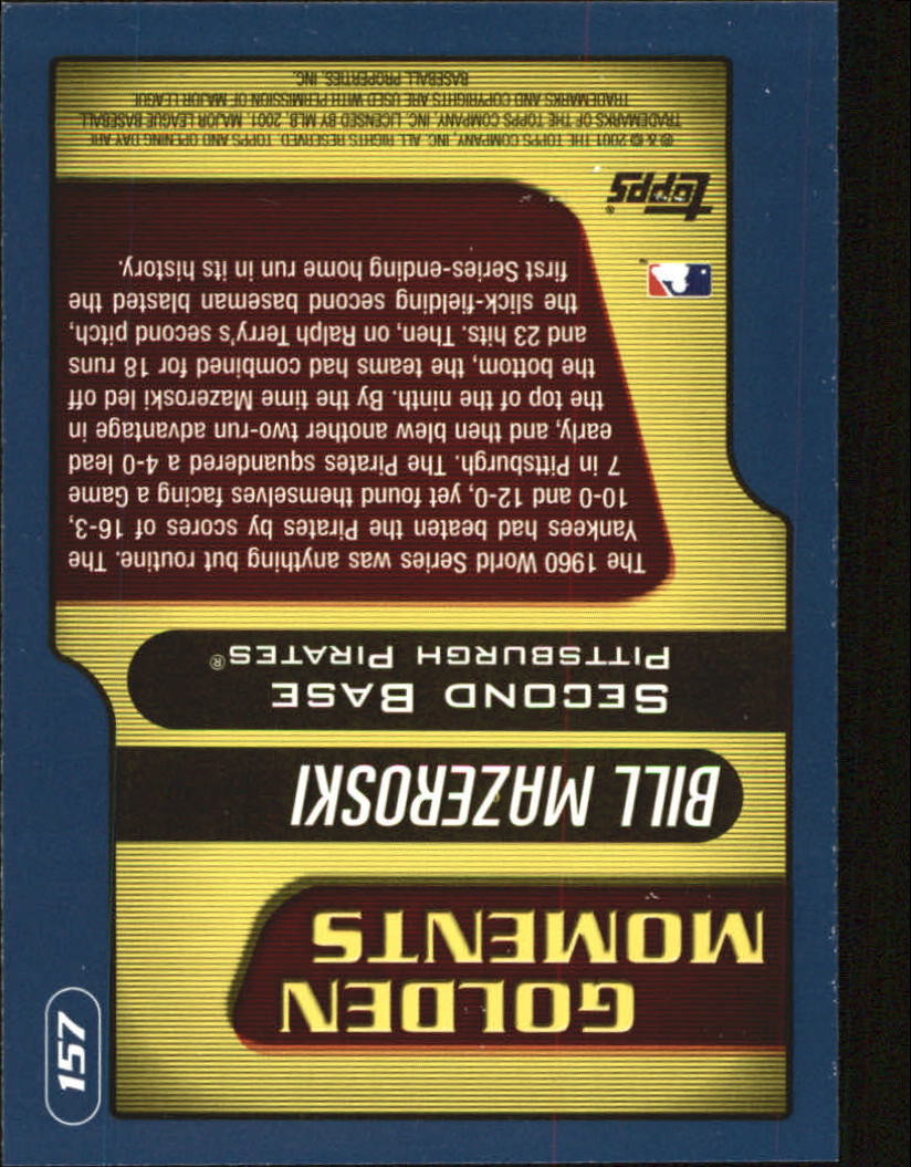 2001 Topps Opening Day #157 Bill Mazeroski GM back image