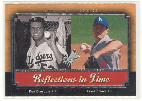 2001 Upper Deck Legends Reflections in Time #R8 K.Brown/D.Drysdale