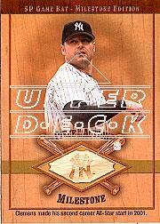 2001 SP Game Bat Milestone Piece of Action Milestone Gold #RC Roger Clemens