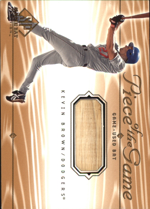 2001 SP Game Bat Edition Piece of the Game #KB Kevin Brown SP