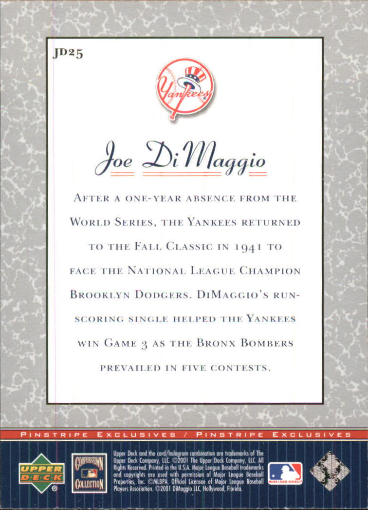 2001 Upper Deck Pinstripe Exclusives DiMaggio #JD25 Joe DiMaggio back image