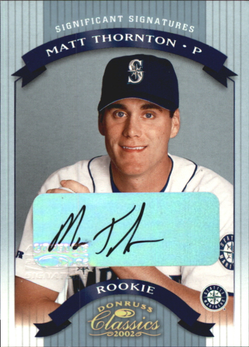2002 Donruss Classics Significant Signatures #133 Matt Thornton ROO/500