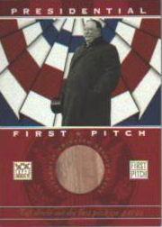 2002 Topps American Pie First Pitch Seat Relics #WT William Taft