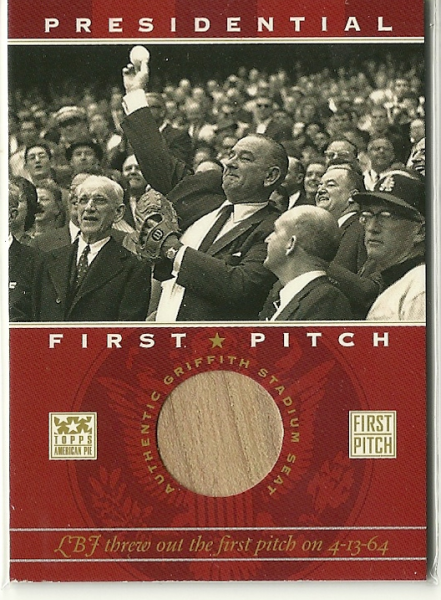 2002 Topps American Pie First Pitch Seat Relics #LBJ Lyndon B. Johnson