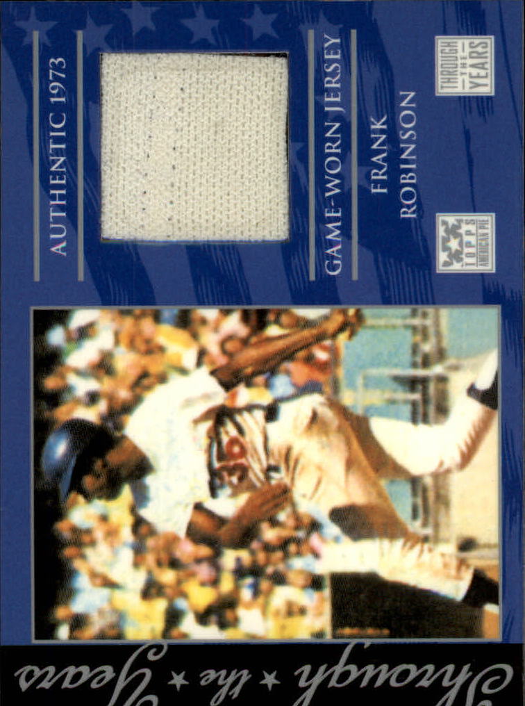2002 Topps American Pie Through the Year Relics #FR Frank Robinson Jsy