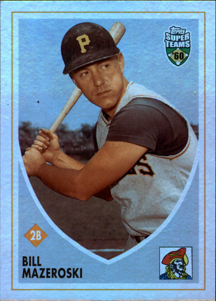 2002 Topps Super Teams Retrofractors #45 Bill Mazeroski