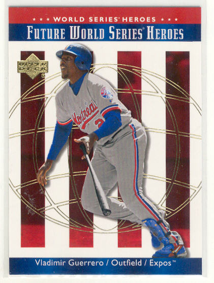 2002 Upper Deck World Series Heroes #150 Vladimir Guerrero FWS