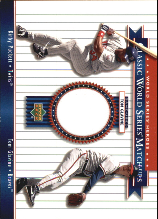2002 Upper Deck World Series Heroes Classic Match-Ups Memorabilia #MU91 T.Glavine Jsy/Puckett