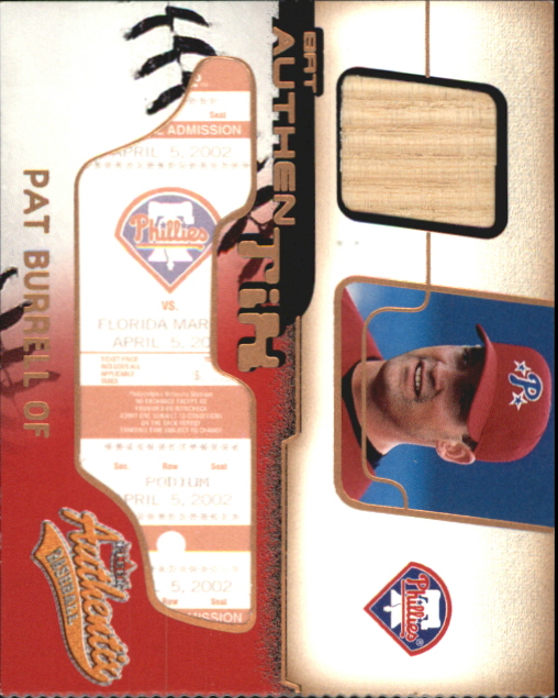 2002 Fleer Authentix Bat AuthenTIX #BAPB Pat Burrell SP/468