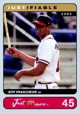 2002-03 Justifiable Silver #45 Jeff Francoeur