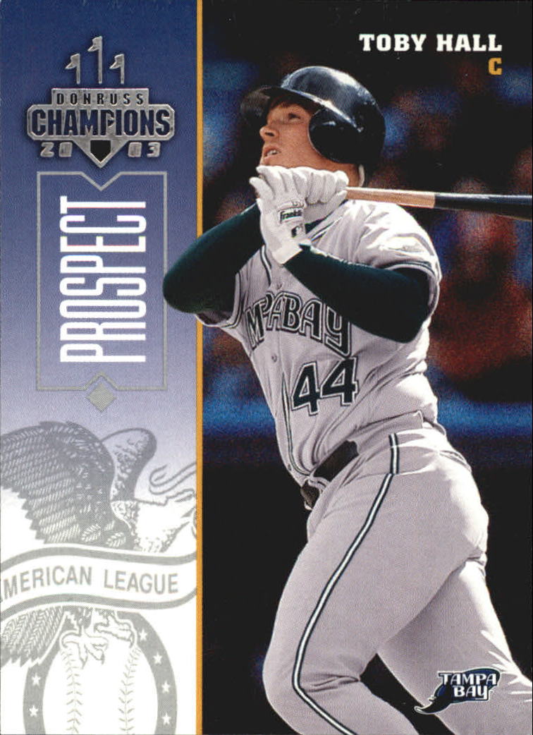 2003 Donruss Champions #253 Toby Hall