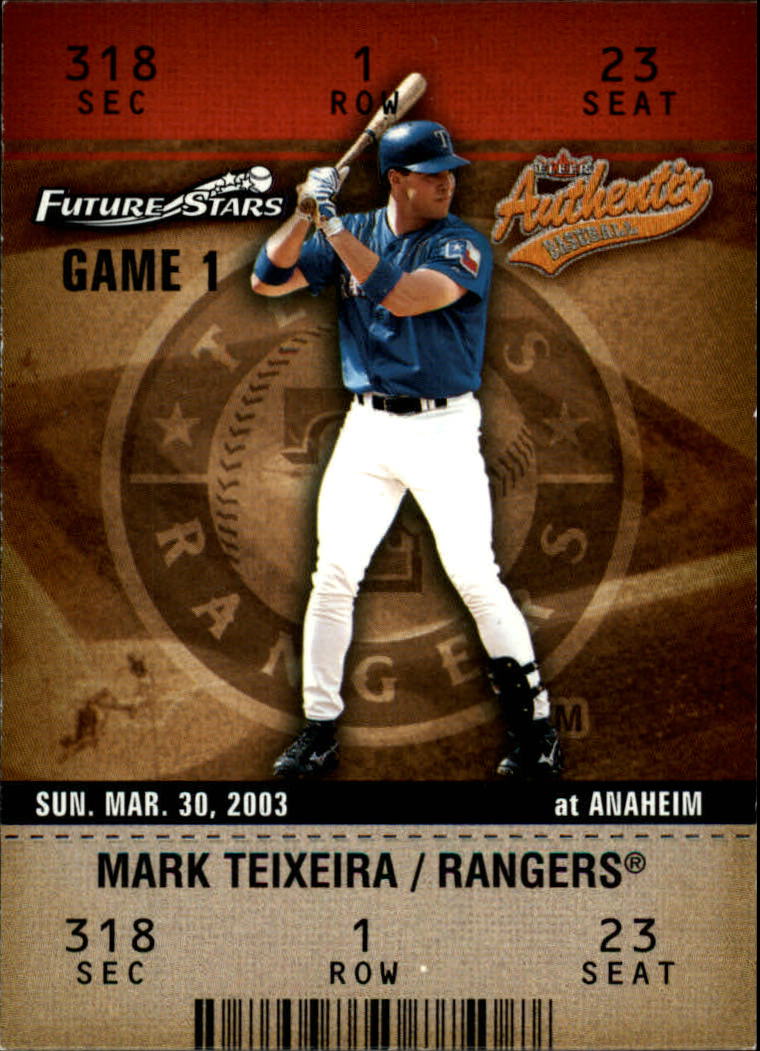 2003 Fleer Authentix #102 Mark Teixeira FS