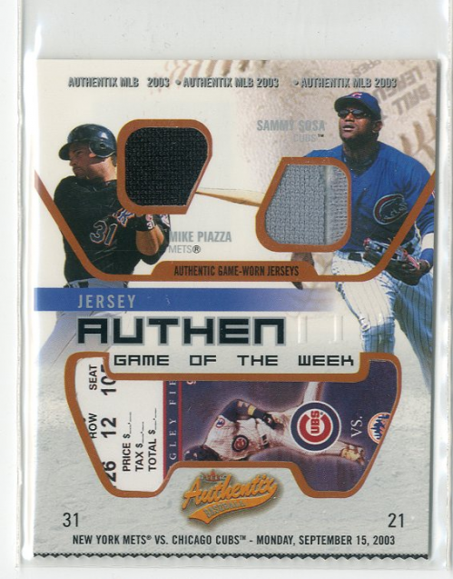 2003 Fleer Authentix Game Jersey Game of the Week #MPSS Mike Piazza/Sammy Sosa A