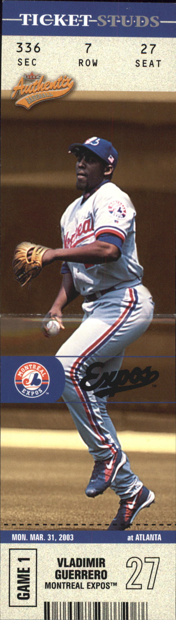 2003 Fleer Authentix Ticket Studs #14 Vladimir Guerrero