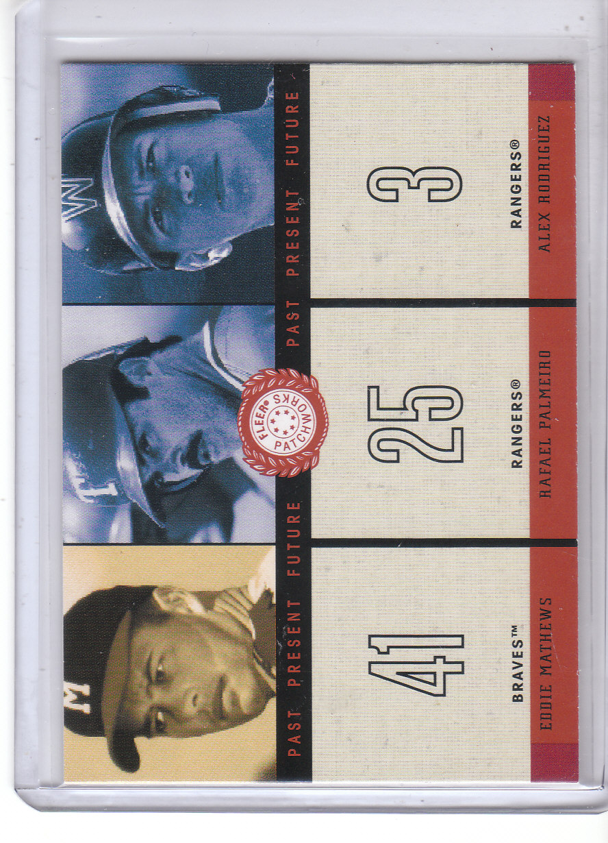 2003 Fleer Patchworks Past Present Future #1 Mathews/Palmeiro/A-Rod
