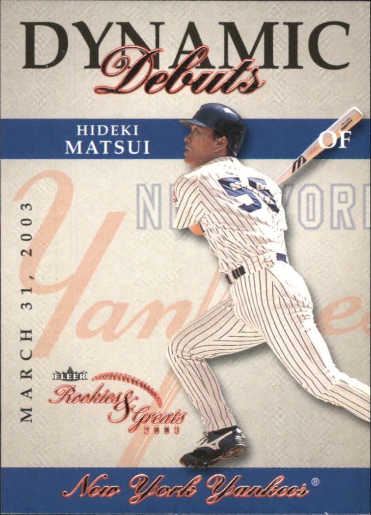 2003 Fleer Rookies and Greats Dynamic Debuts #10 Hideki Matsui